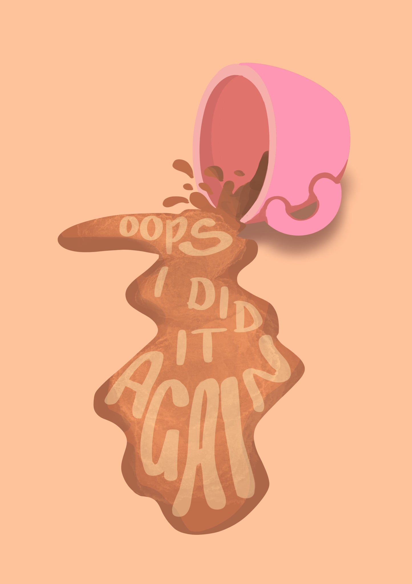 “Oops I did it Again” Print