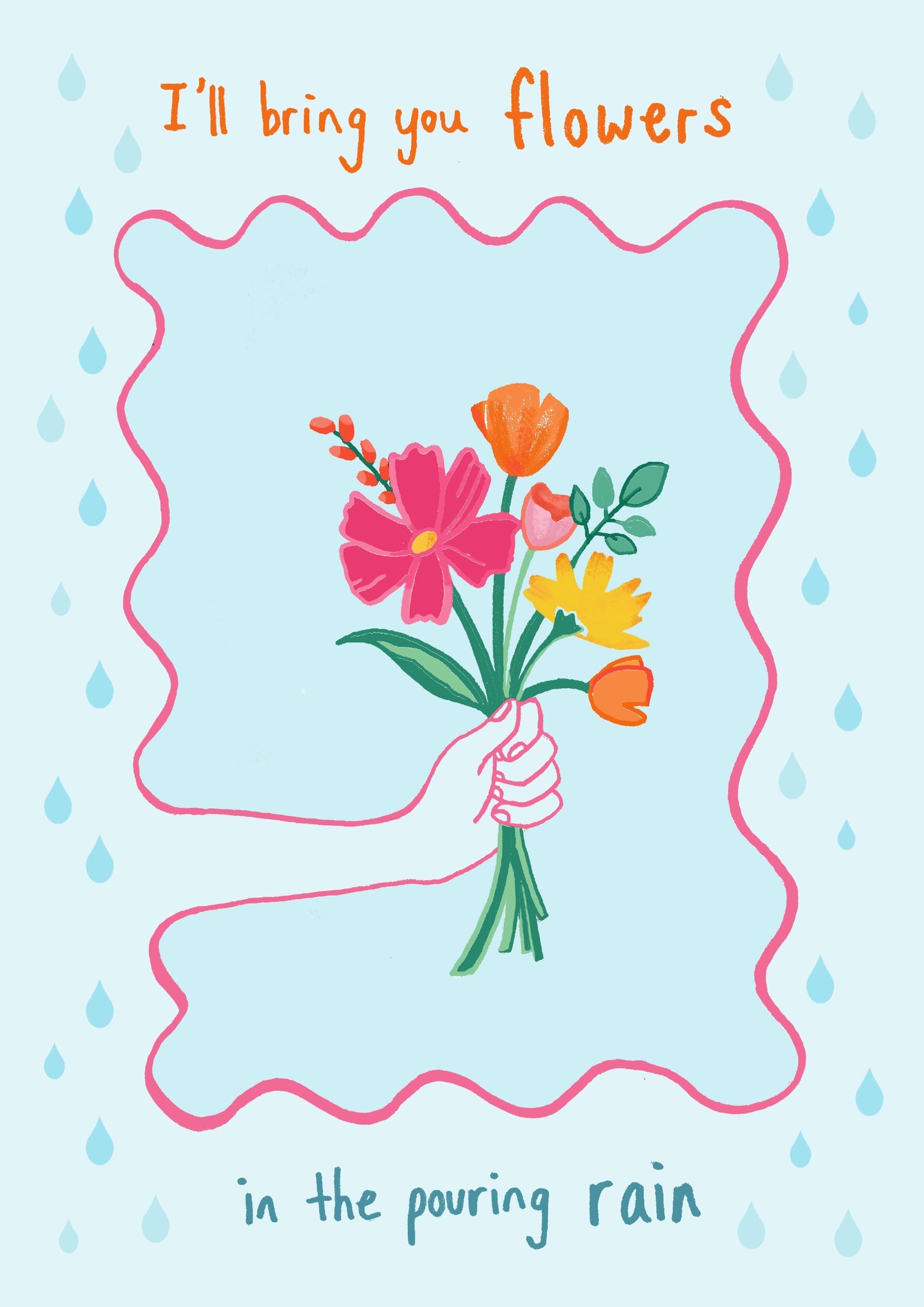 “I’ll bring you flowers” Print