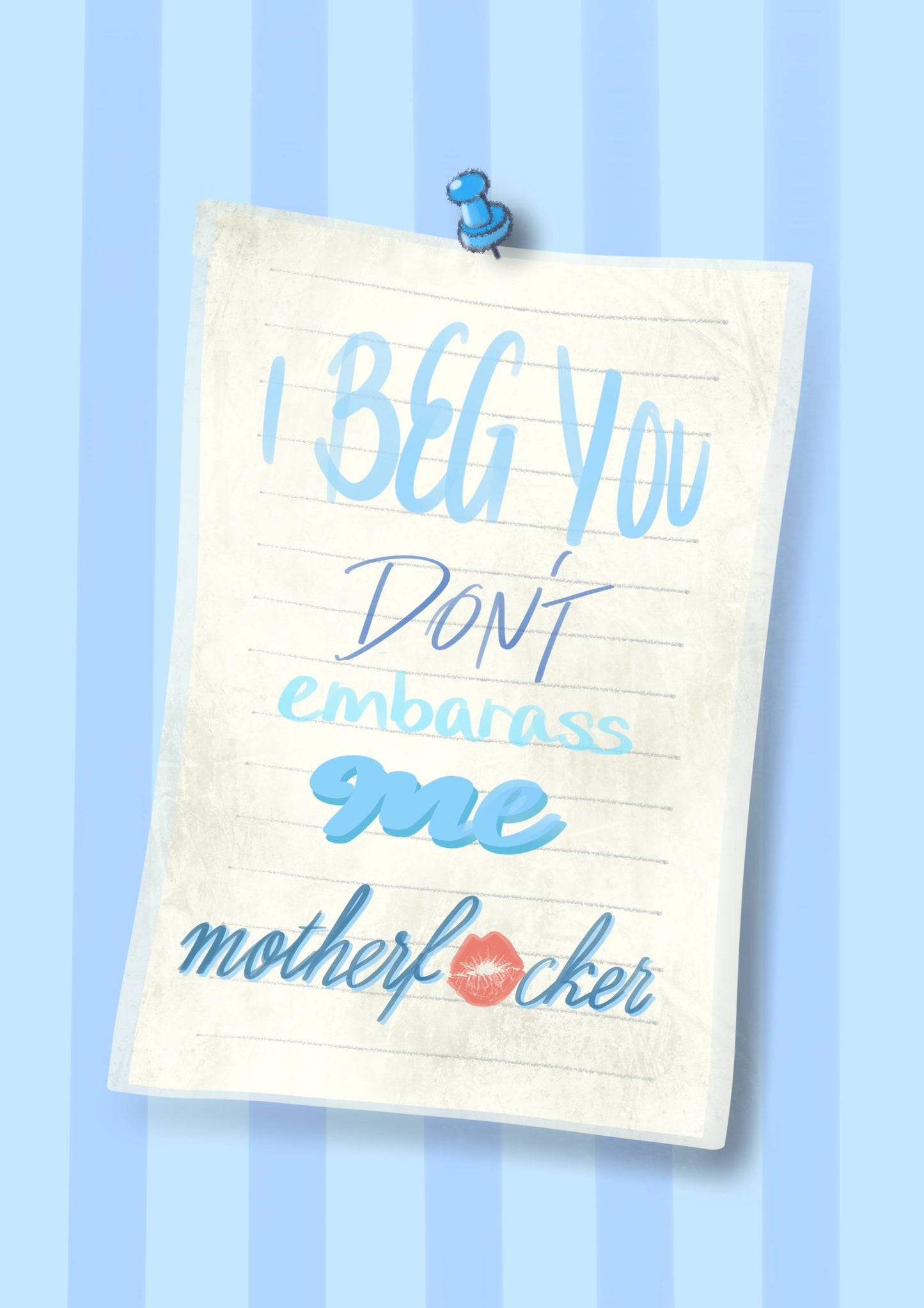 “Please Please Please ” Print