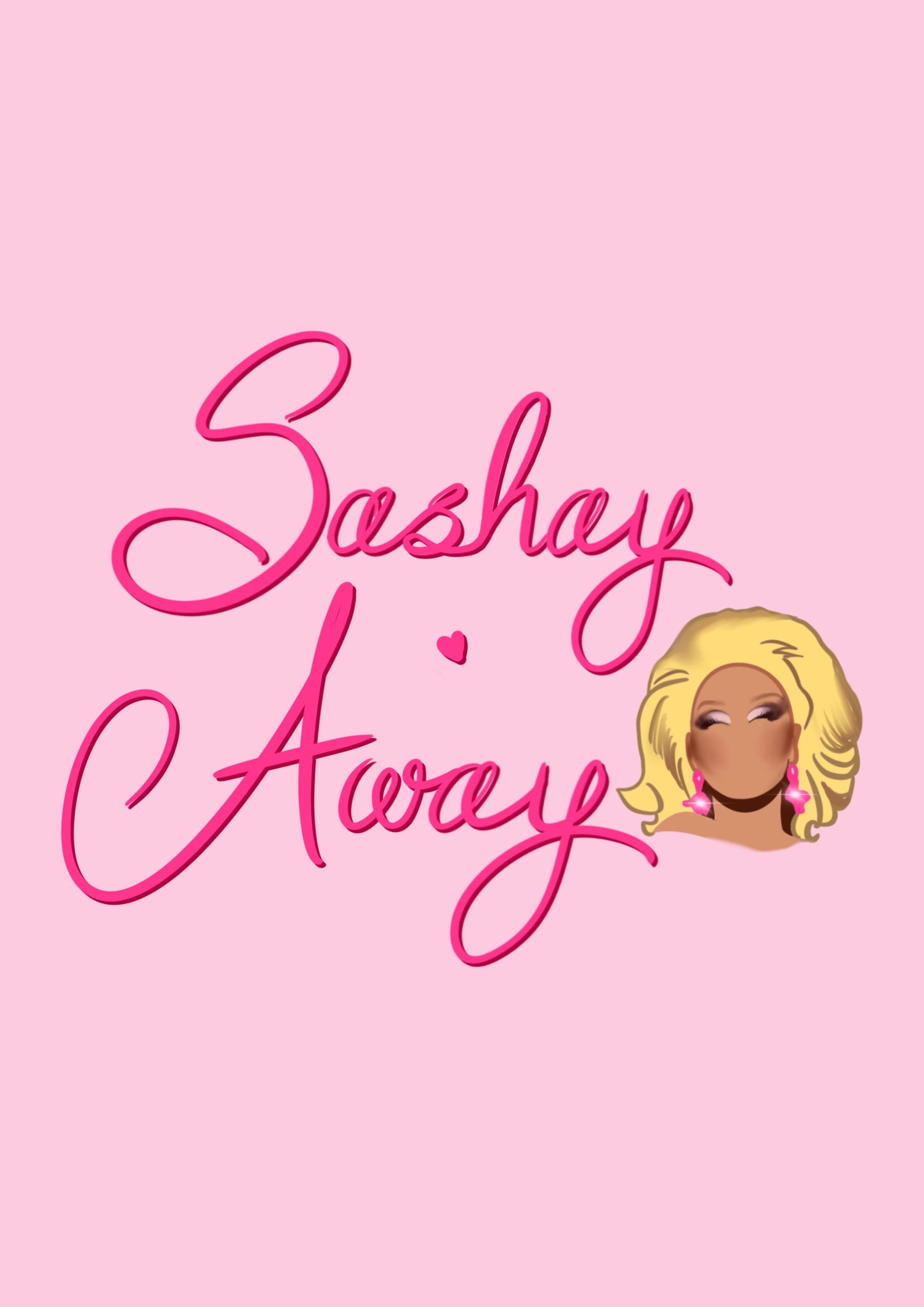 “Sashay Away” Print