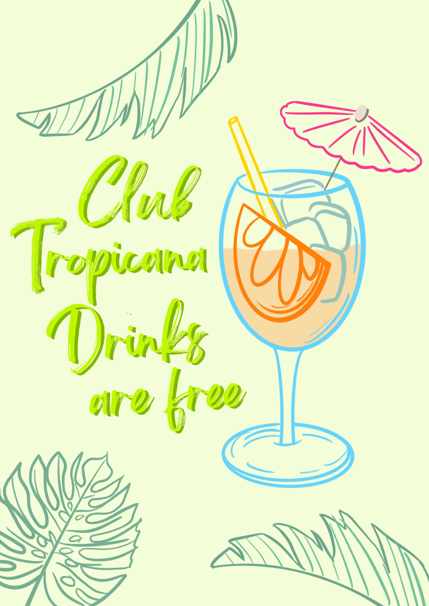 “Club Tropicana” Print