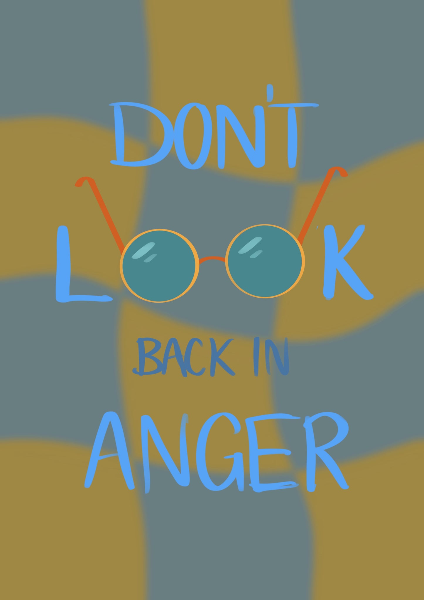 “Dont Look Back In Anger” Print