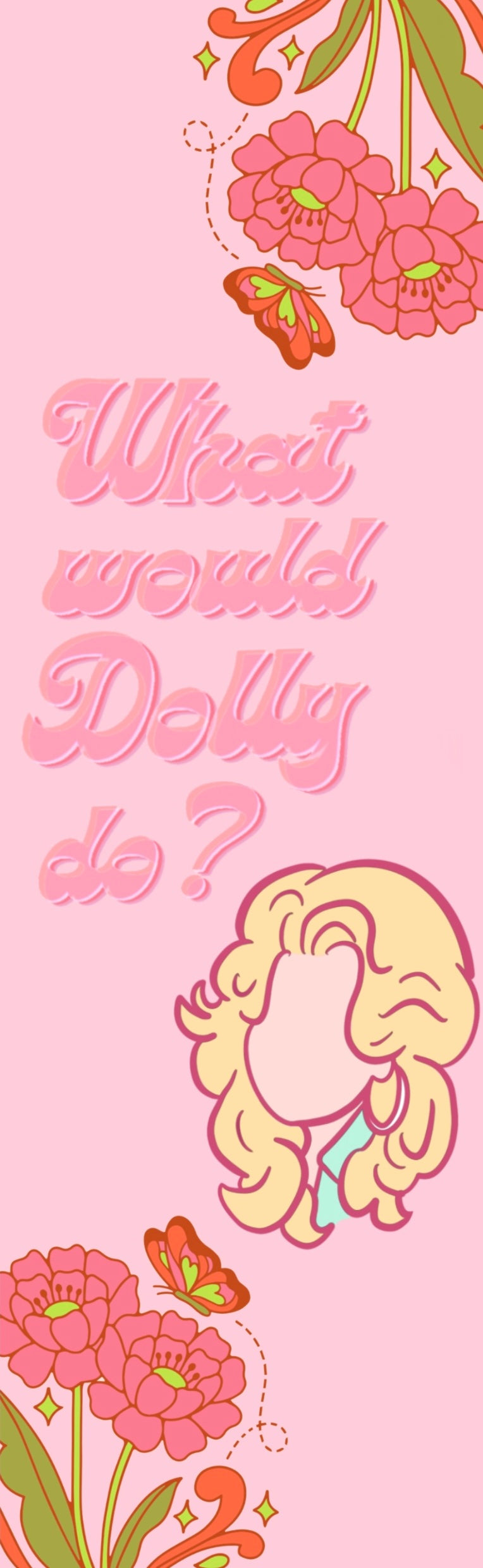 What Would Dolly Do? Bookmark