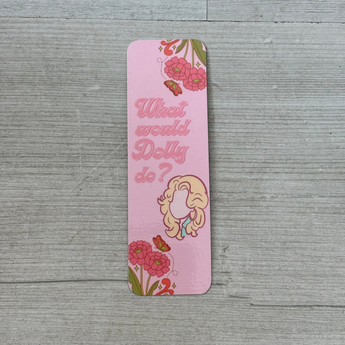 What Would Dolly Do? Bookmark