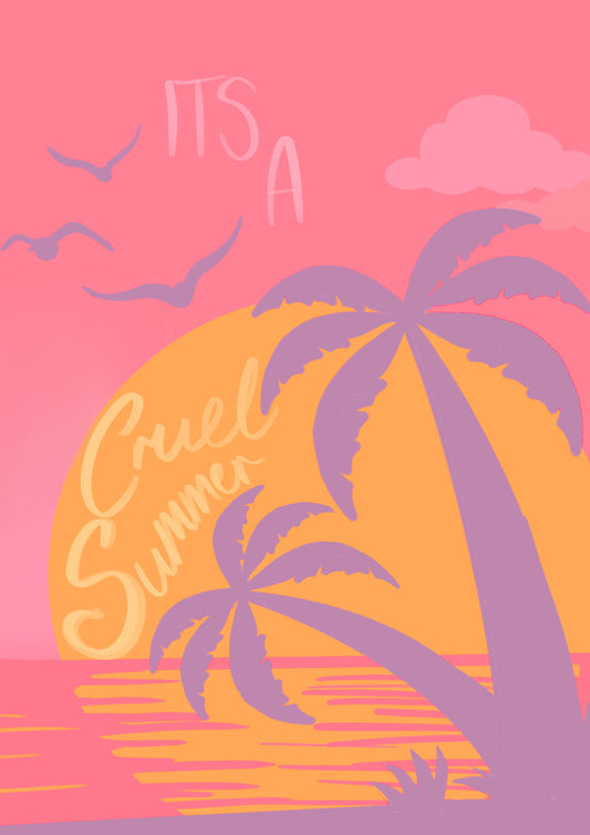 “Cruel Summer” Print