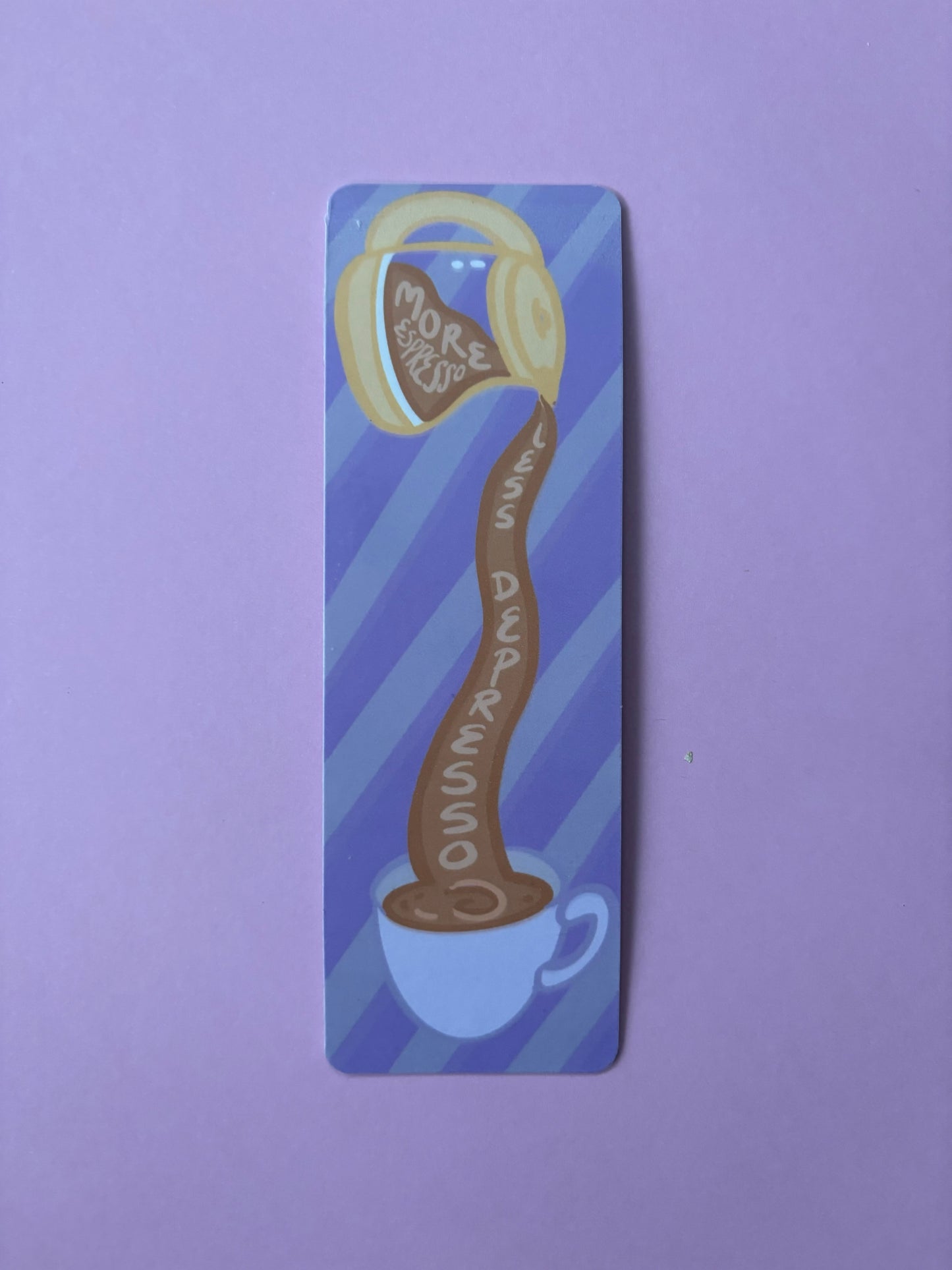 More Espresso, Less Depresso Bookmark