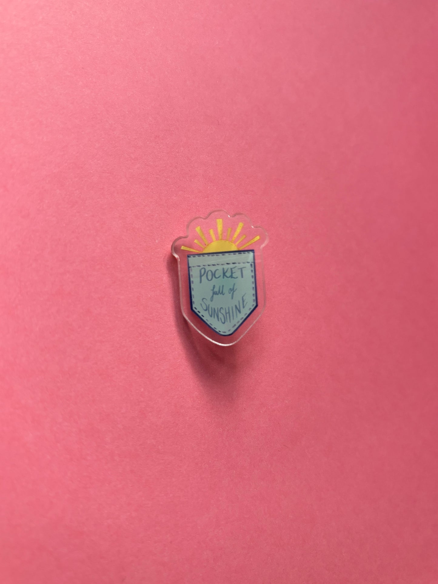 Pocket Full of Sunshine Pin Badge