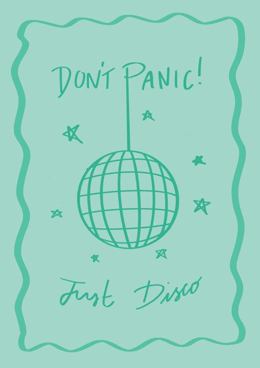 “Don’t Panic! Just Disco” Print