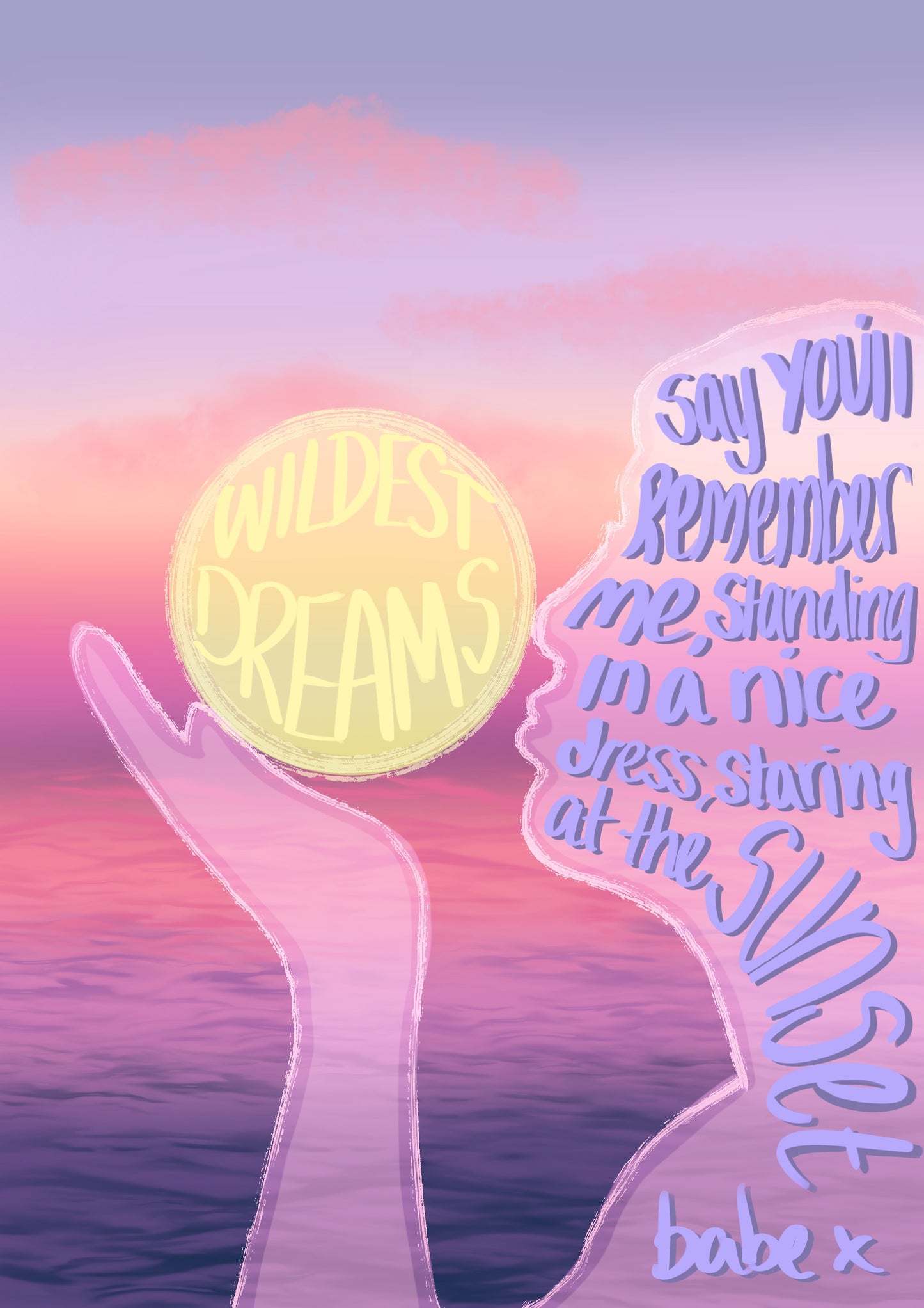 “Wildest Dreams” Print