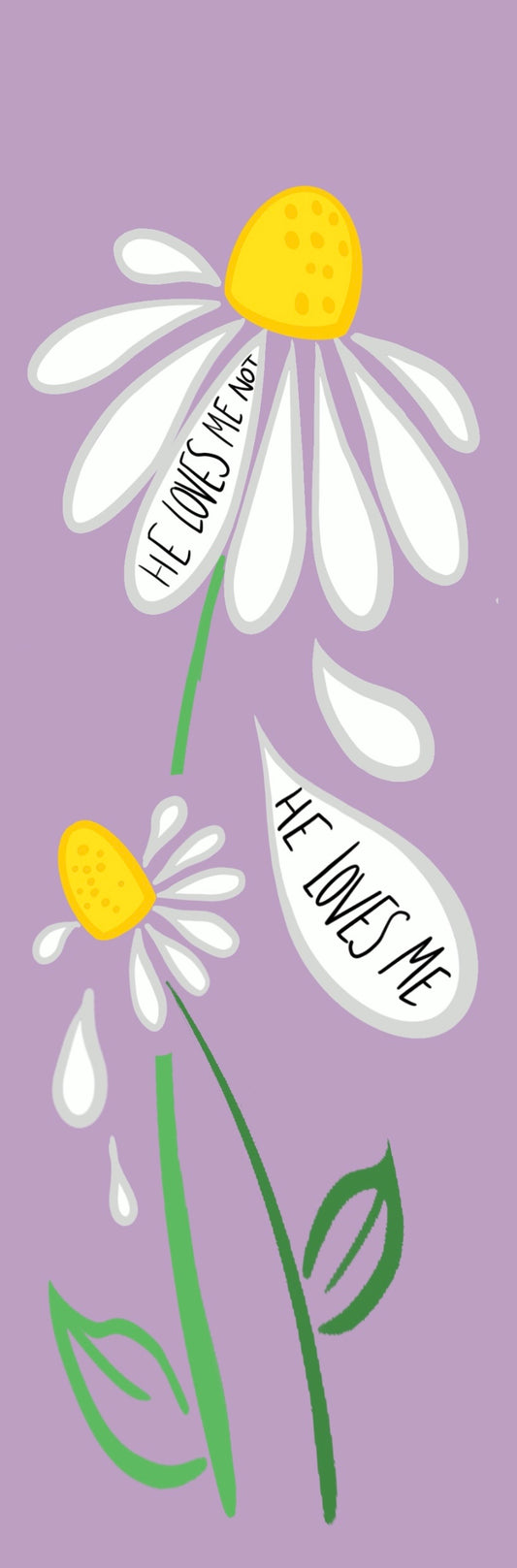 He Loves Me Not Bookmark