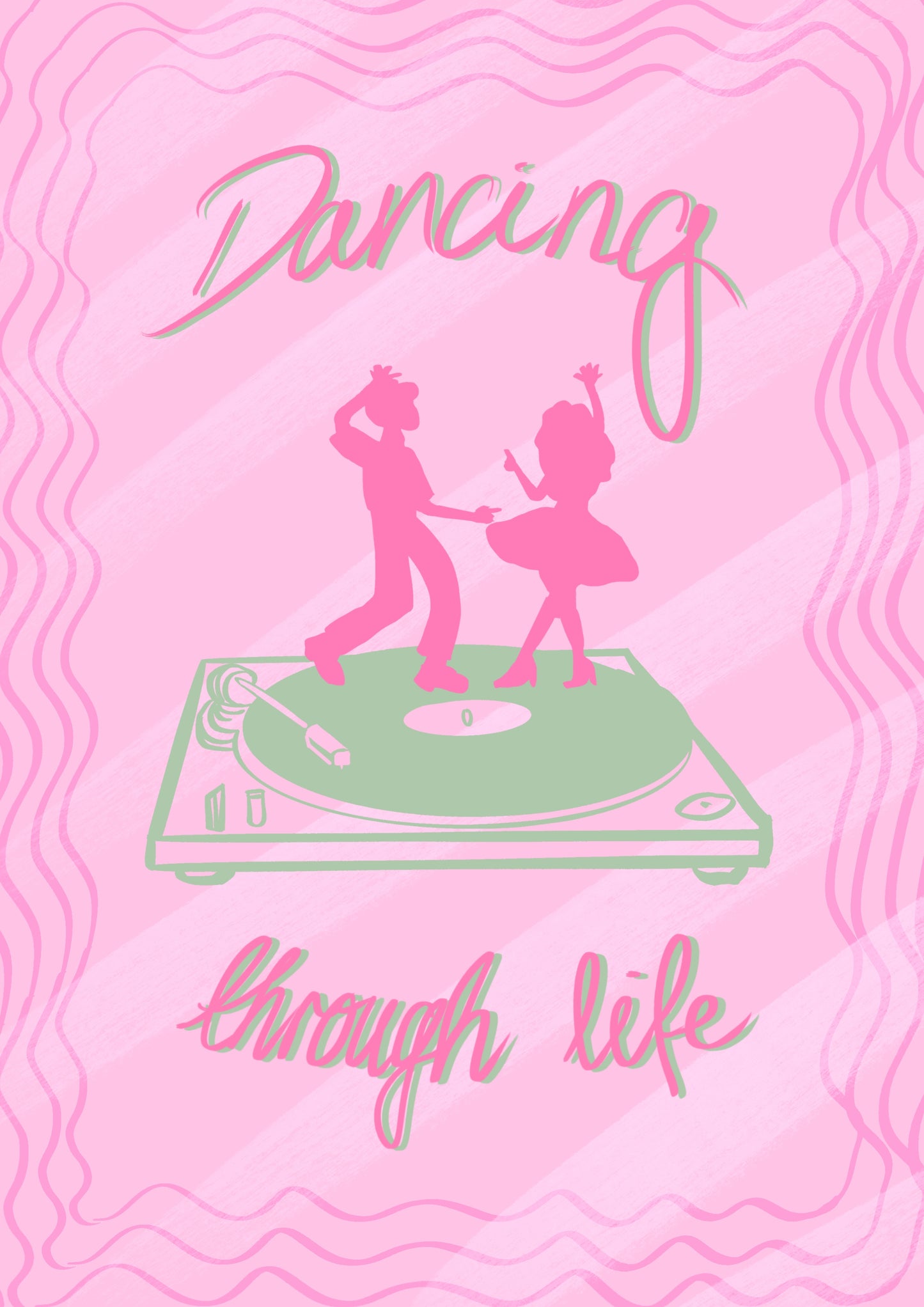 “Dancing Through Life” Print