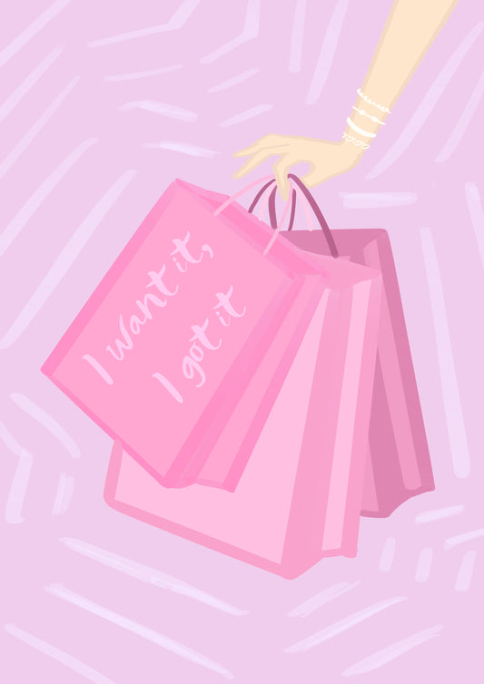 “I Want It, I Got It” Print