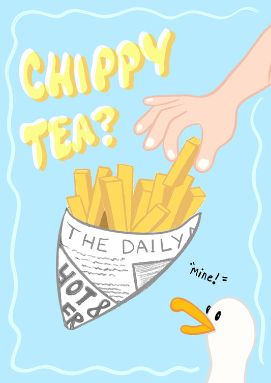 “Chippy Tea?” Cute Food Print