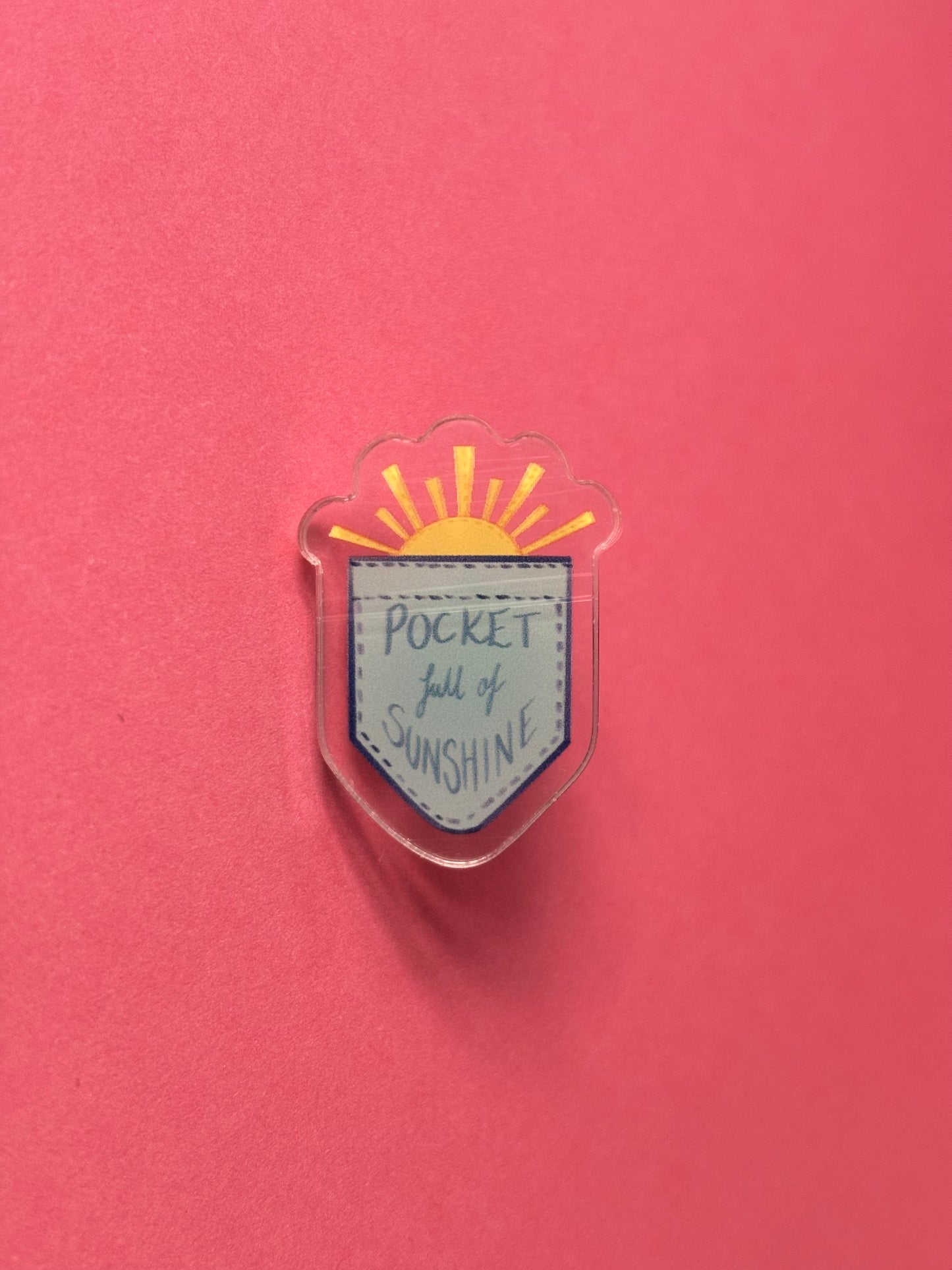 Pocket Full of Sunshine Pin Badge