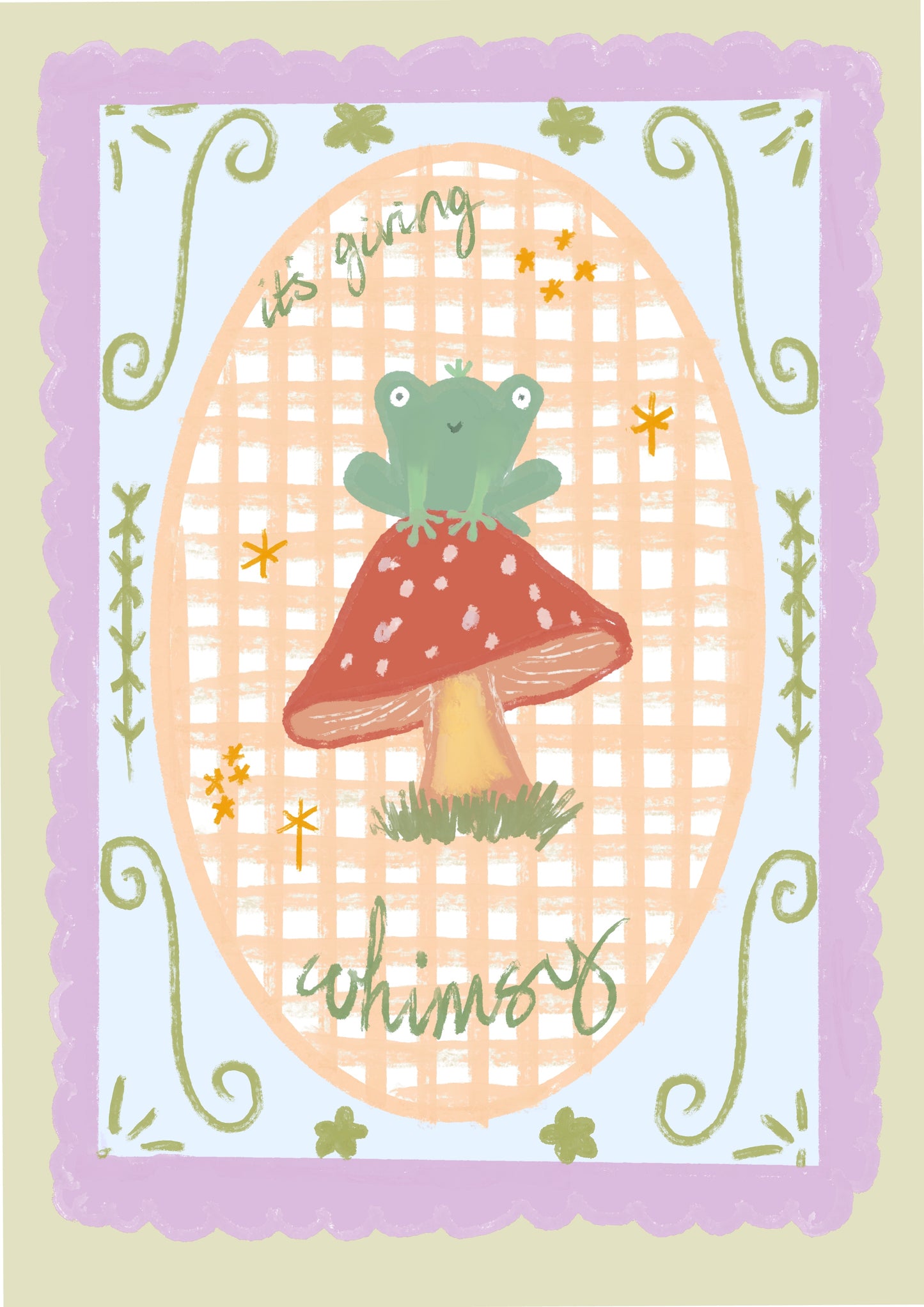 “It’s giving Whimsy” Print