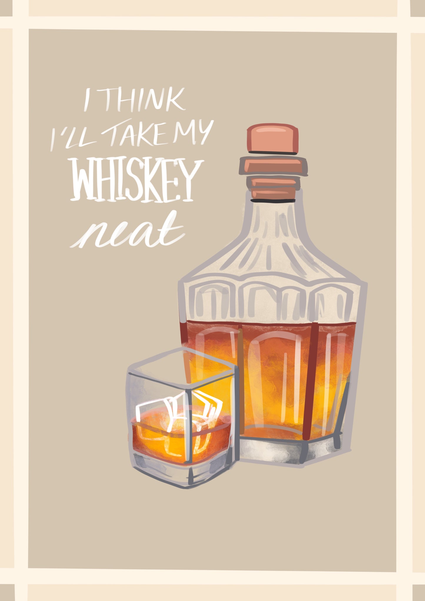 “Whiskey Neat” Print