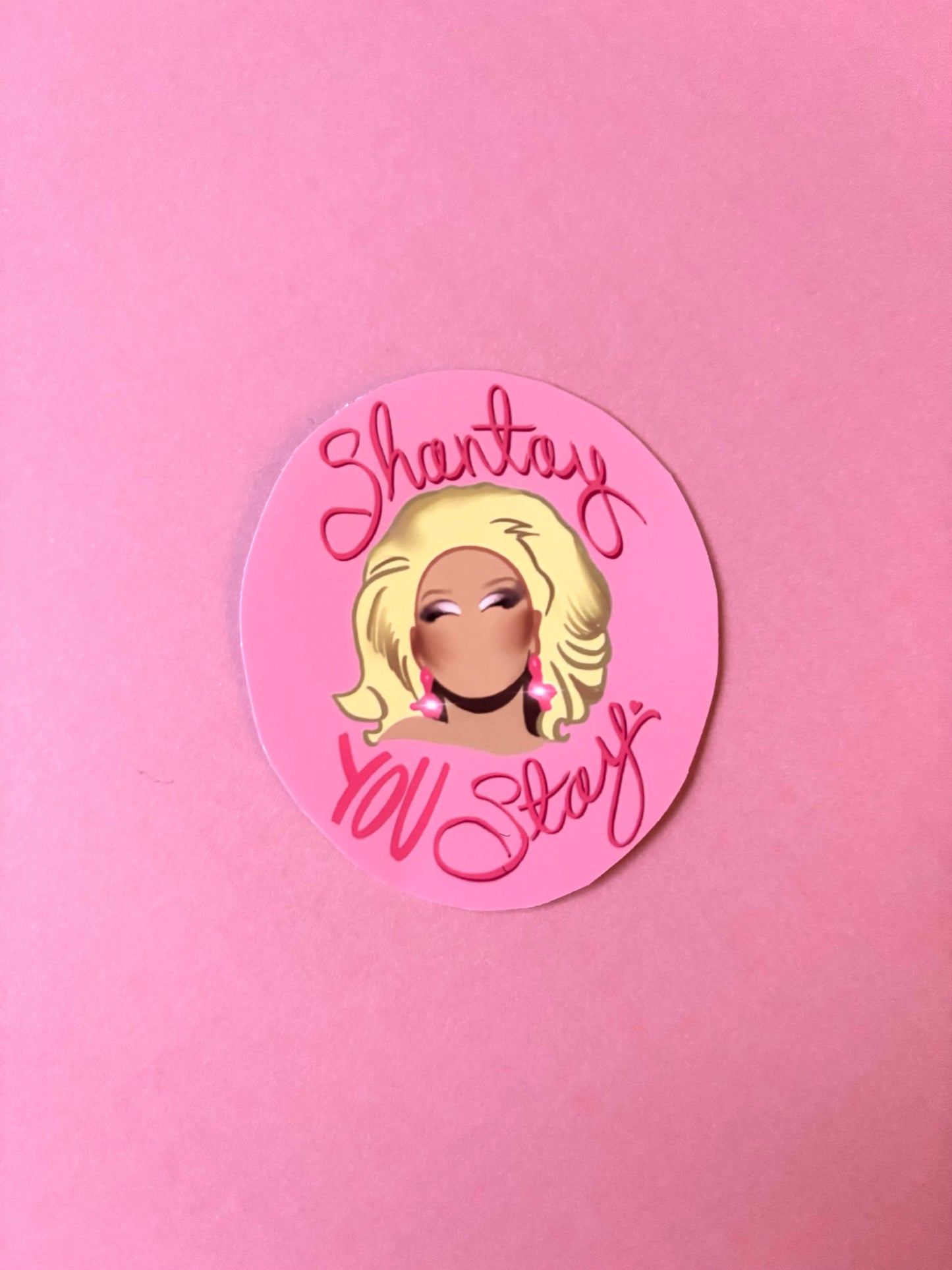 Shantay You Stay Sticker