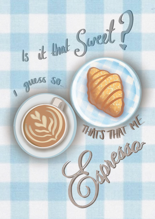“Espresso” Print