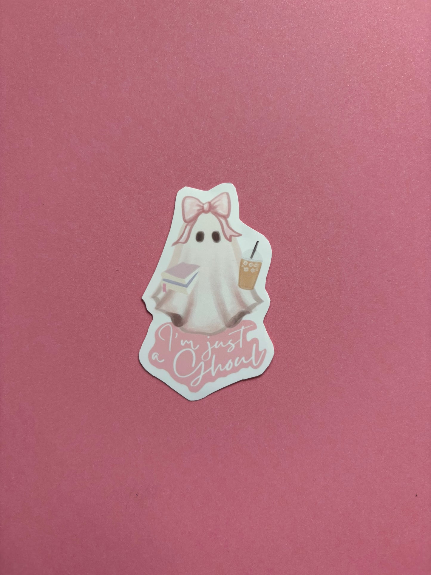 I’m Just a Ghoul Sticker