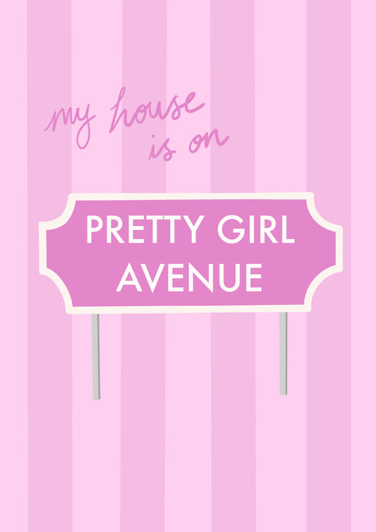 “Pretty Girl Avenue” Print