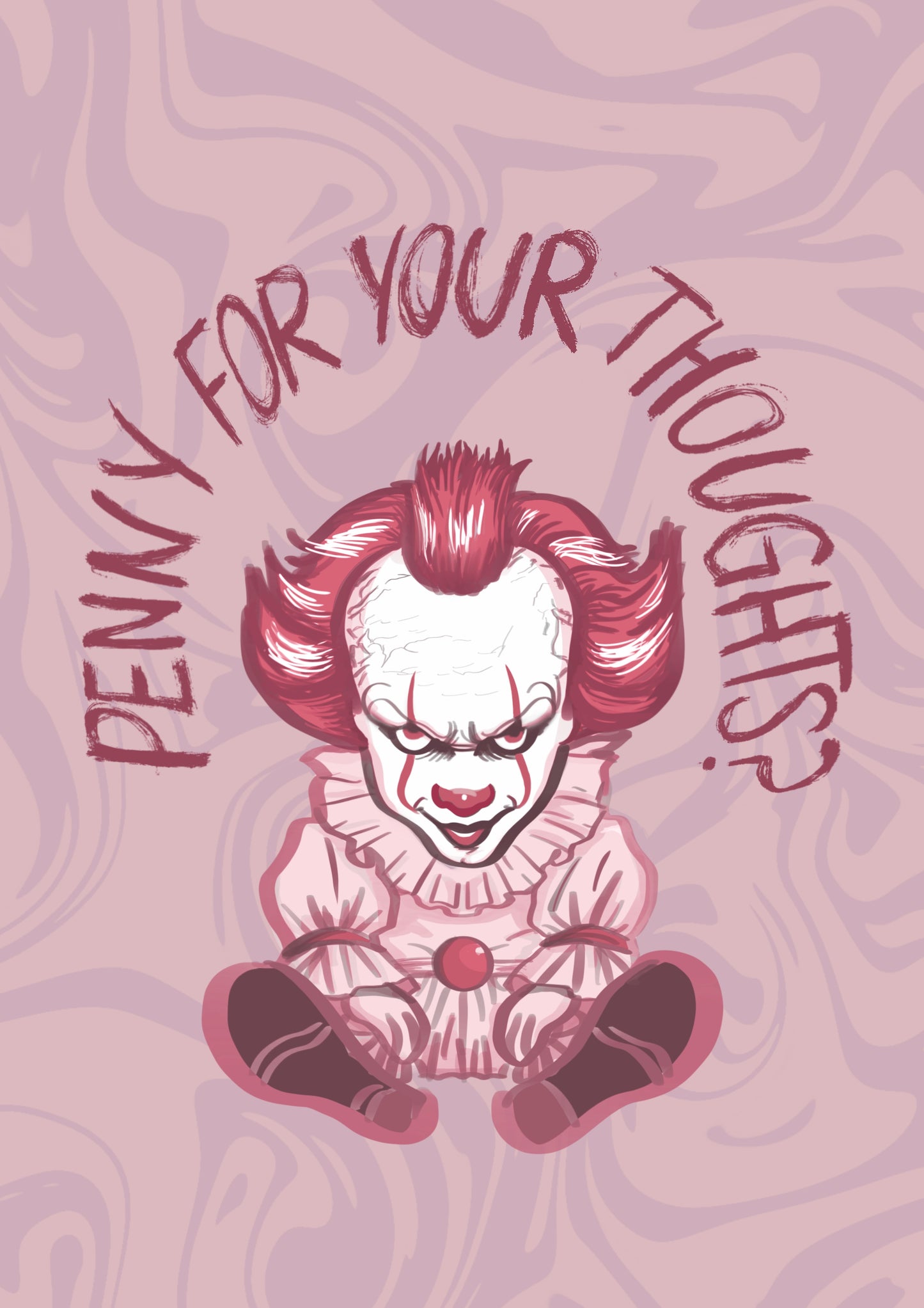 “Penny for your thoughts Pennywise IT” Print