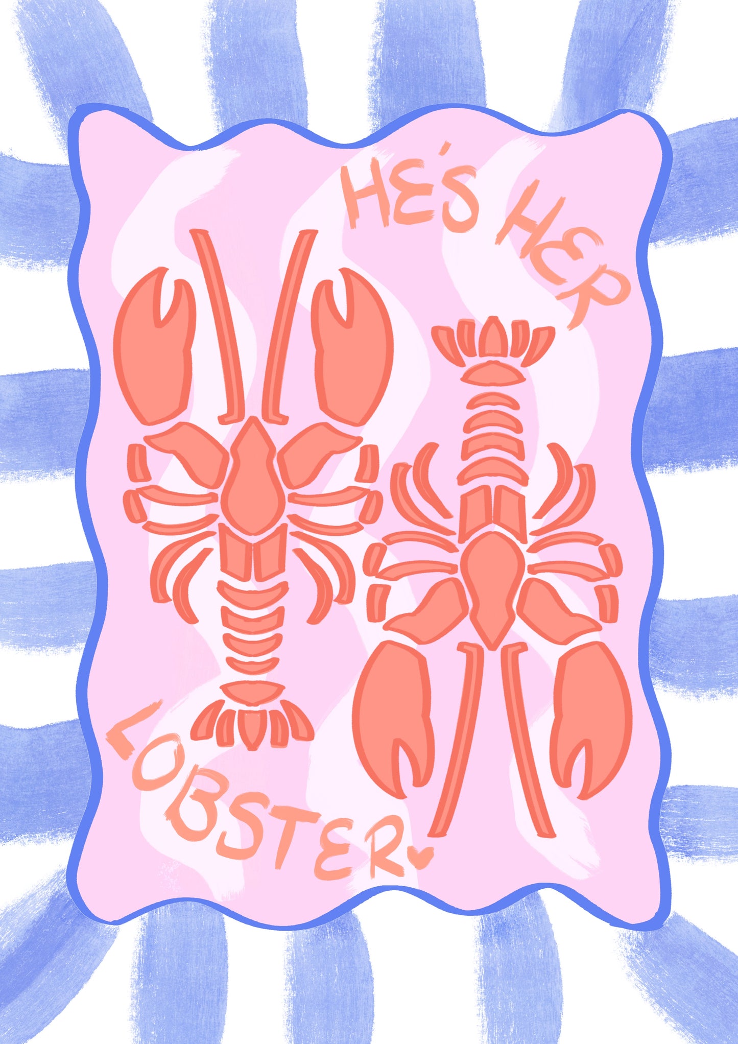 “He’s Her Lobster” Print