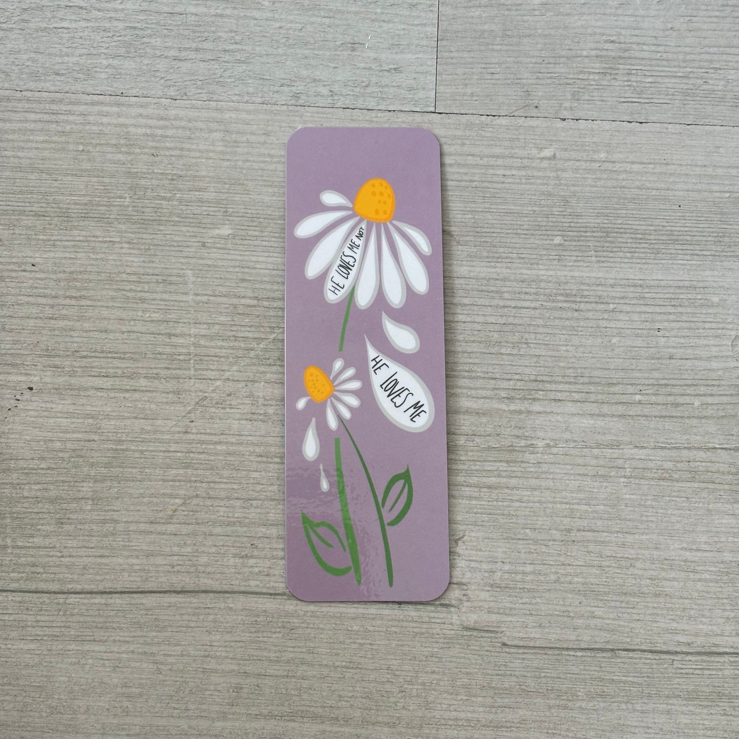 He Loves Me Not Bookmark