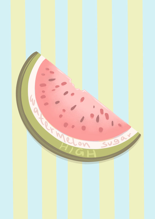 “Watermelon Sugar” Print