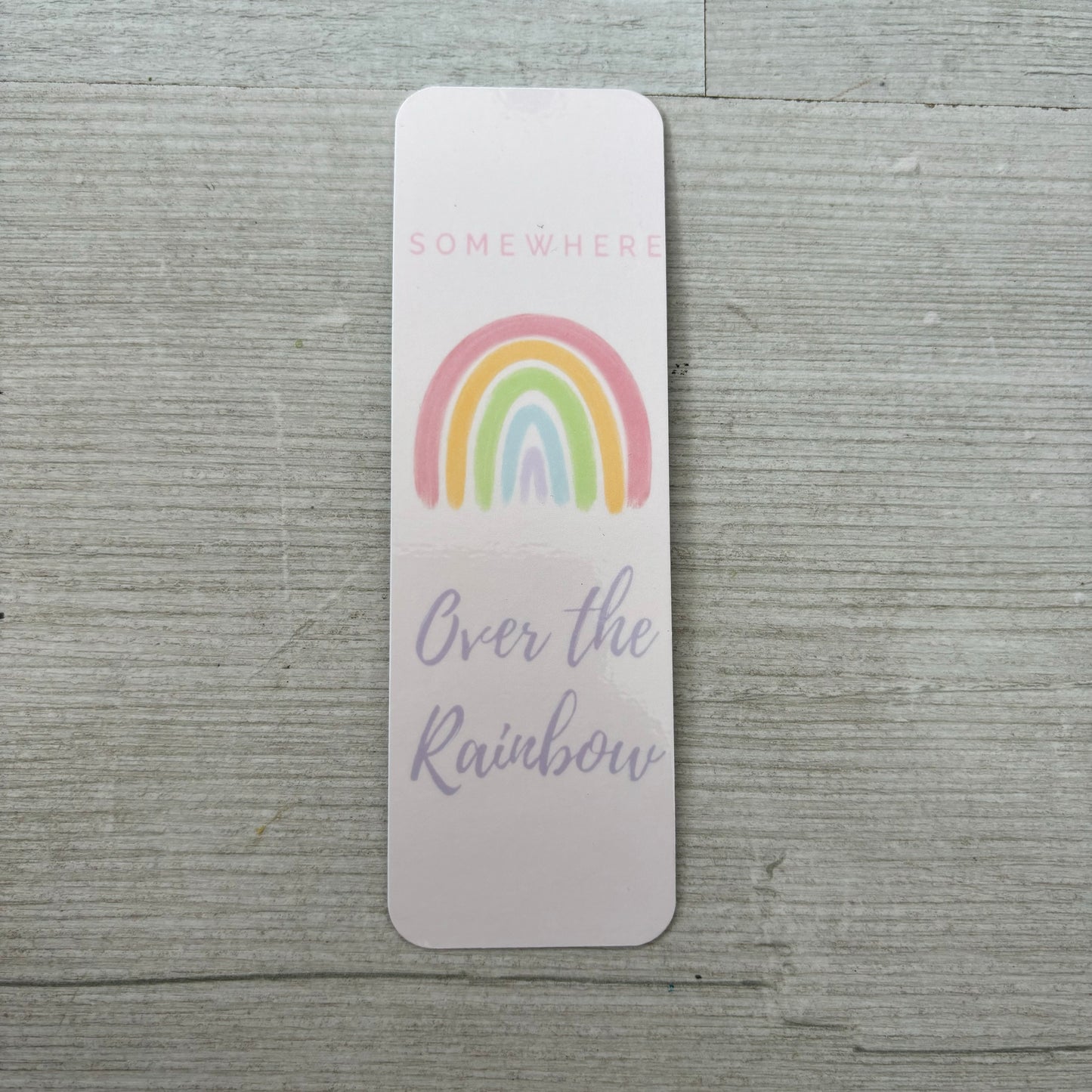 Over The Rainbow Bookmark
