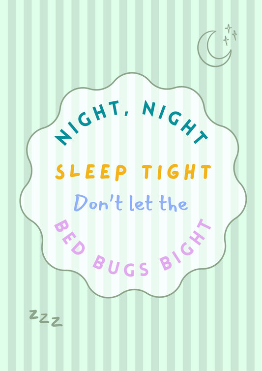 “Night night, Sleep Tight” Print