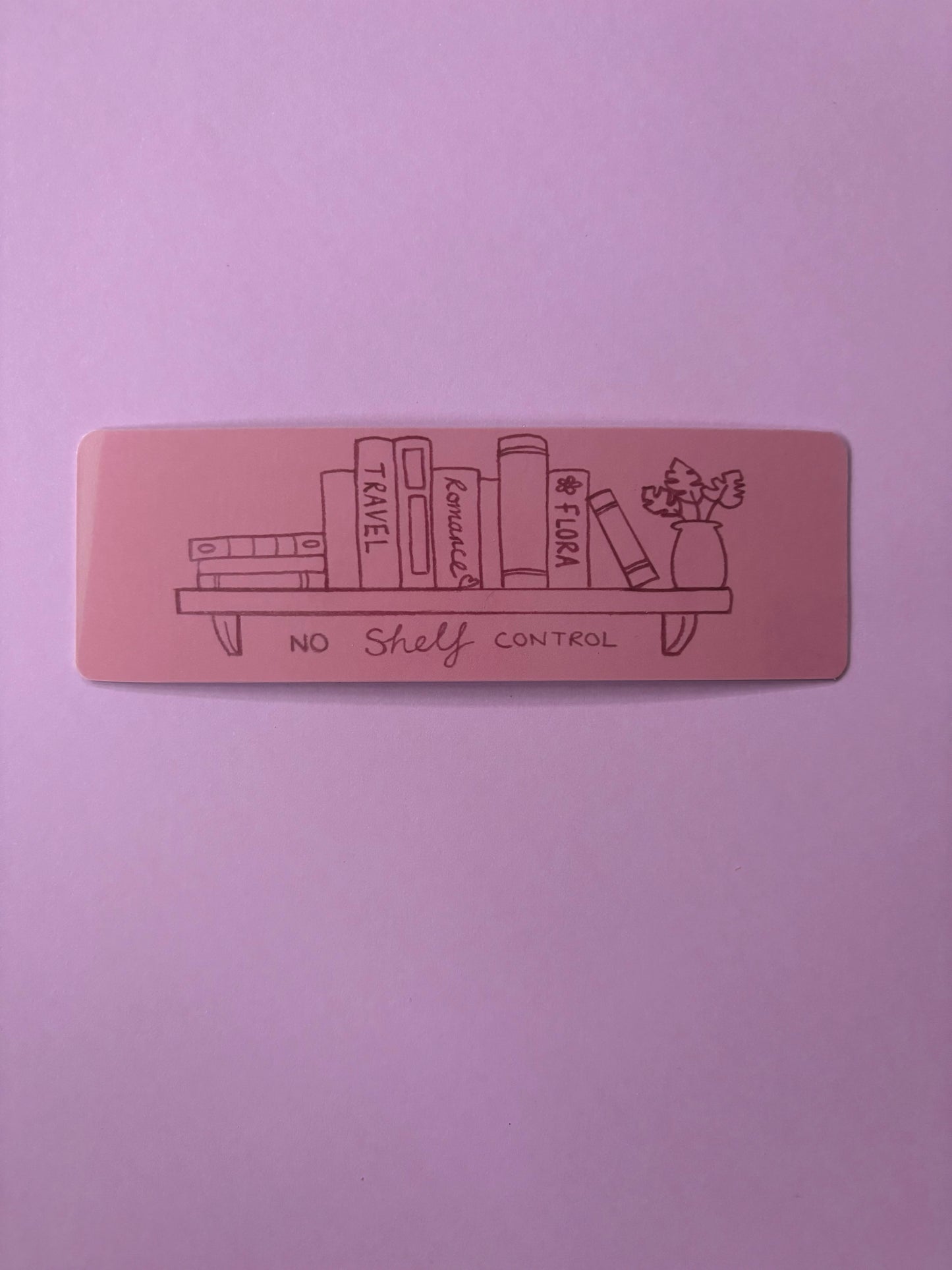 No Shelf Control Bookmark