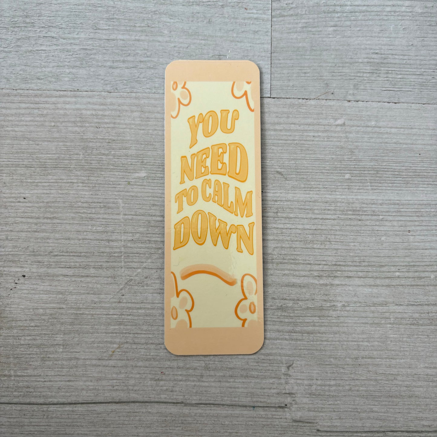 You Need to Calm Down Bookmark