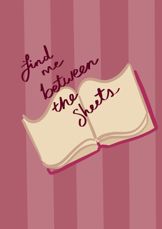“Find me Between the Sheets” Bookish Print