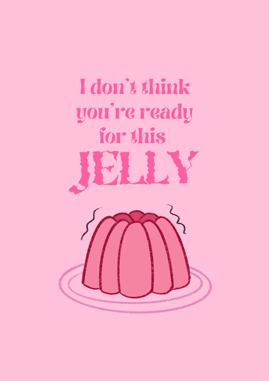 “Jelly” Print