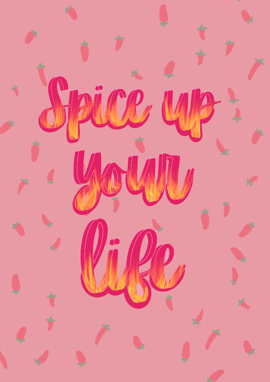 “Spice up your Life” Print