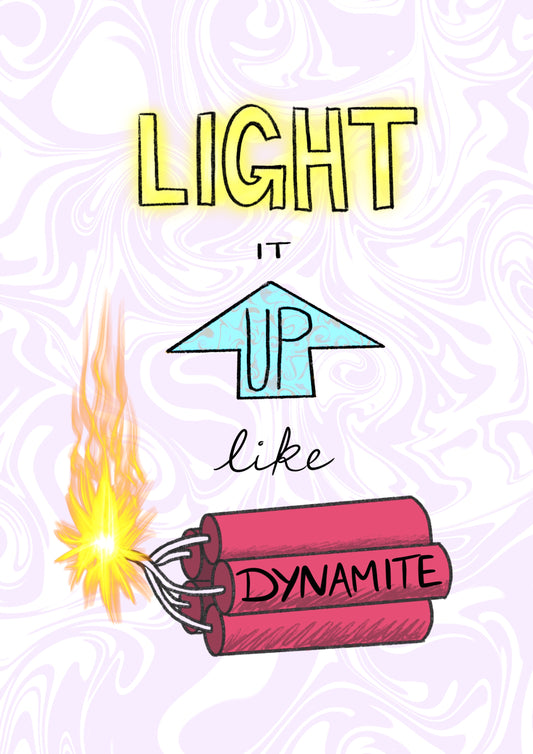 “Dynamite” Print
